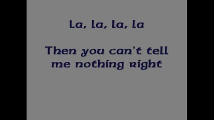 Kanye West-Cant Tell Me Nothing{lyrics}
