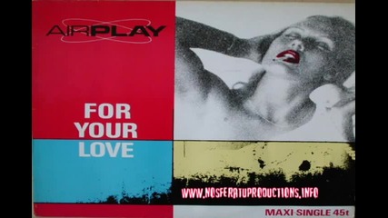 Airplay - For Your Love [ Extended Version ] 1985
