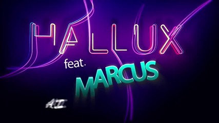 Hallux feat. Marcus - Ai Se Eu Te Pego.mp4