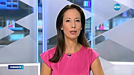 Новините на NOVA (11.08.2016 - следобедна)