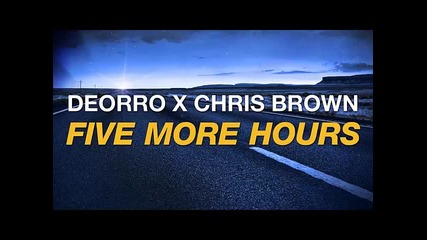 *2015* Deorro x Chris Brown - Five More Hours