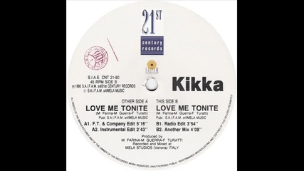 Kikka - Love Me Tonite (f.t. & company edit)