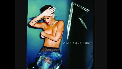 Rihanna - Wait Your Turn Instrumental 