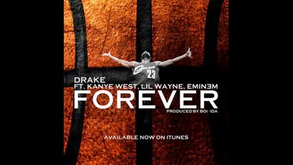 Drake ft. Kanye West,  Lil Wayne & Eminem - Forever