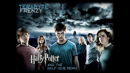 Не е за Изпускане ! Terabyte Frenzy - Harry Potter * Dubstep *