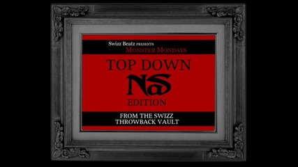 Swizz Beatz Feat. Nas - Top Down 