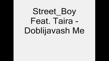 Street_boy Feat. Taira - Doblijavash Me