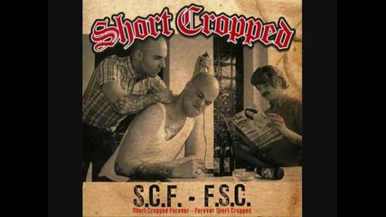 Short Cropped - Feel The Anger, Feel The Hate 