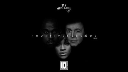 *2015* Rihanna, Kanye West & Paul Mccartney - Four Five Seconds ( Dj Mustard remix )