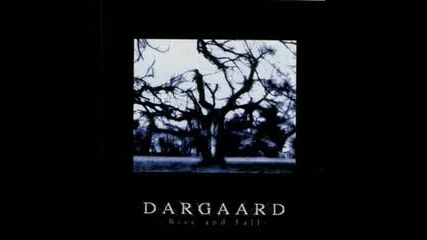 Dargaard - Rise and Fall 