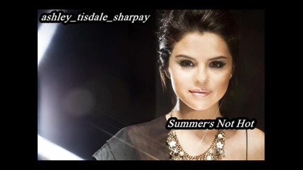 Selena Gomez & The Scene - Summers Not Hot 