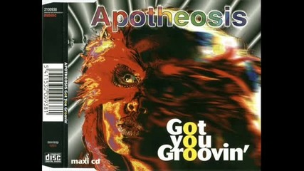 Apotheosis - Got You Grovin 1994 