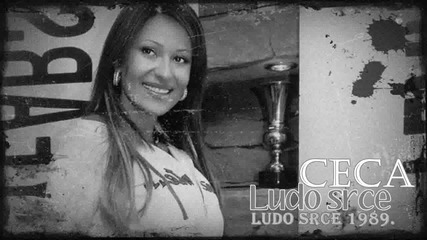 Ceca - Ludo srce