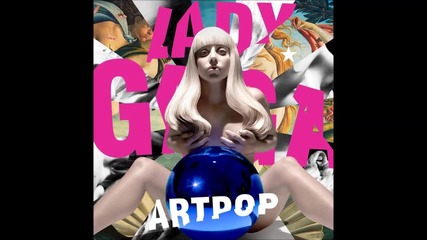 Lady Gaga - Artpop