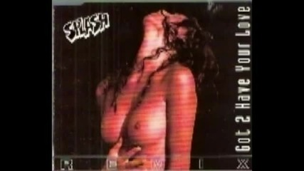 Splash - Got 2 Have Your Love (remix) (totally Housed Mix)