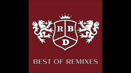 Rbd - Tenerte Y Quererte (remix)