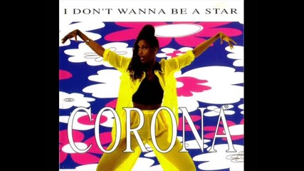 Corona - I Dont Wanna Be A Star (lee marrow e.u.r.o. radio edit) 