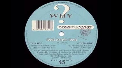 Coast 2 Coast - Run Baby Run