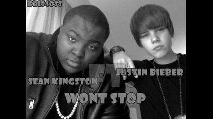New ! Sean Kingston ft. Justin Bieber - Wont Stop 