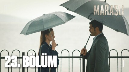 Марашлъ - 23 еп. (бг.субтитри)