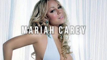 Топ 25 песни на Mariah Carey