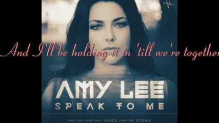 Amy Lee - Speak To Me (with Lyrics)