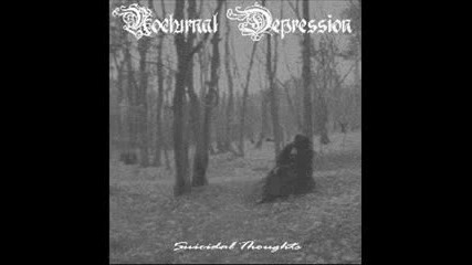 Nocturnal Depression-and The Forest Answer To My Call
