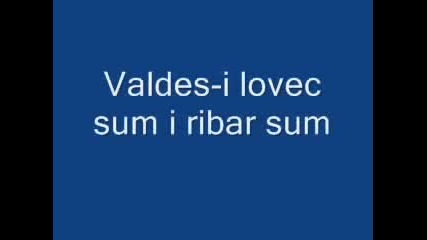 Valdes - I Lovec Sym I Ribar Sym
