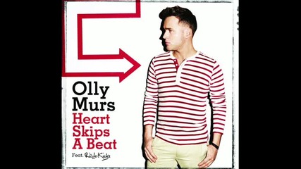 Olly Murs feat.rizzle Kicks-heart Skips a Beat
