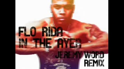 ♫♪(remix)♫♪flo Rida - In The Ayer♫♪
