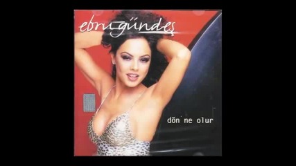 Ebru Gгјndeеџ - Г‡ingenem