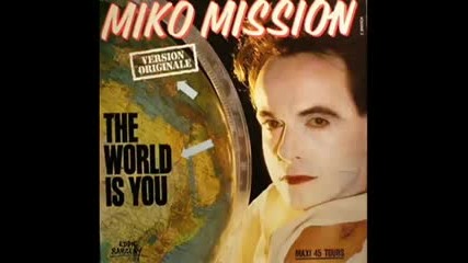 Miko Mission - The world is you (1984) 
