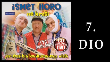 Ismet Horo - Ne kradi 7.DIO - (Audio2013)HD