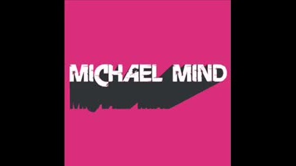 Michael Mind - Gotta Let You Go ( Michael Minds in Love Remix) 