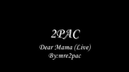 2pac-dear-mama-live
