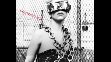 Who is Unstoppable ?.. Of Course Lady Gaga 