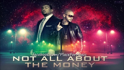 Timati Grooya ft. La La Land Timbaland - Not All About The Money