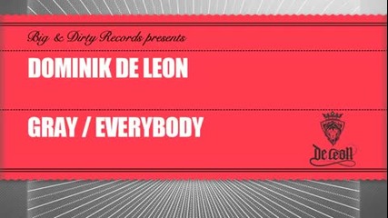 Progressive : Dominik De Leon - Gray (original mix)