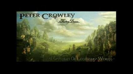 Peter Crowley - Mysteries Of Legendary Worlds [ Full album Ep 2013 )