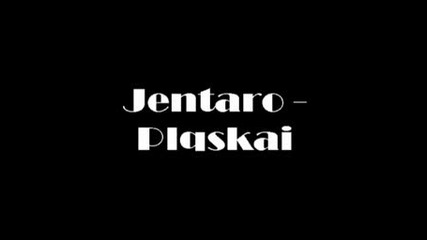 Jentaro - Plqskai 