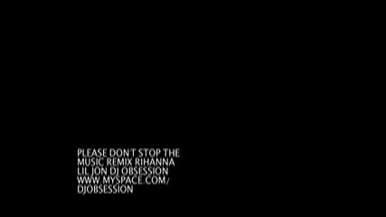 Rihanna, Lil Jon & Pit Bull - Dont Stop The Music Remix