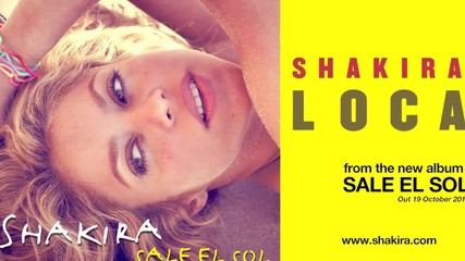 • [ 2010 ] • Shakira - Loca • [ 2010 ] •