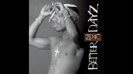 2pac - ghetto star(feat nutt - so)(better Dayz Cd1)