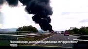 Камион се запали на автомагистрала "Тракия"