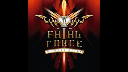 (2012) Fatal Force - Unholy Rites