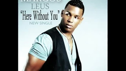 Marcos Leus - Here without you 
