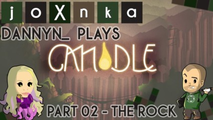 Danyn_ Plays: Candle [Ep. 02]