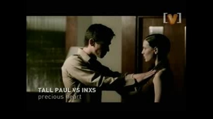 Tall Paul Vs. Inxs - Precious Heart