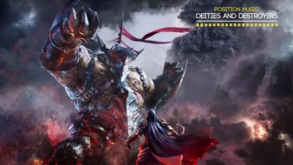 Epic Hybrid _ Position Music - Deities And Destroyers - Epic Music Vn