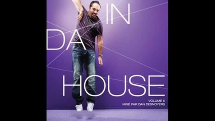 Dan D-noy - You Gotta Do It (in Da House Vol. 5)